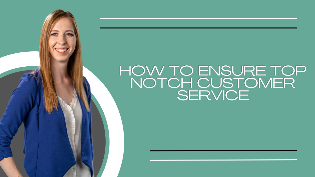 How To Ensure TopNotch Customer Service WindowStill