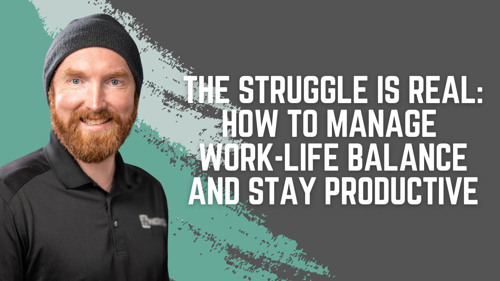 The Struggle is Real: How to Manage Work-Life Balance and Stay ...