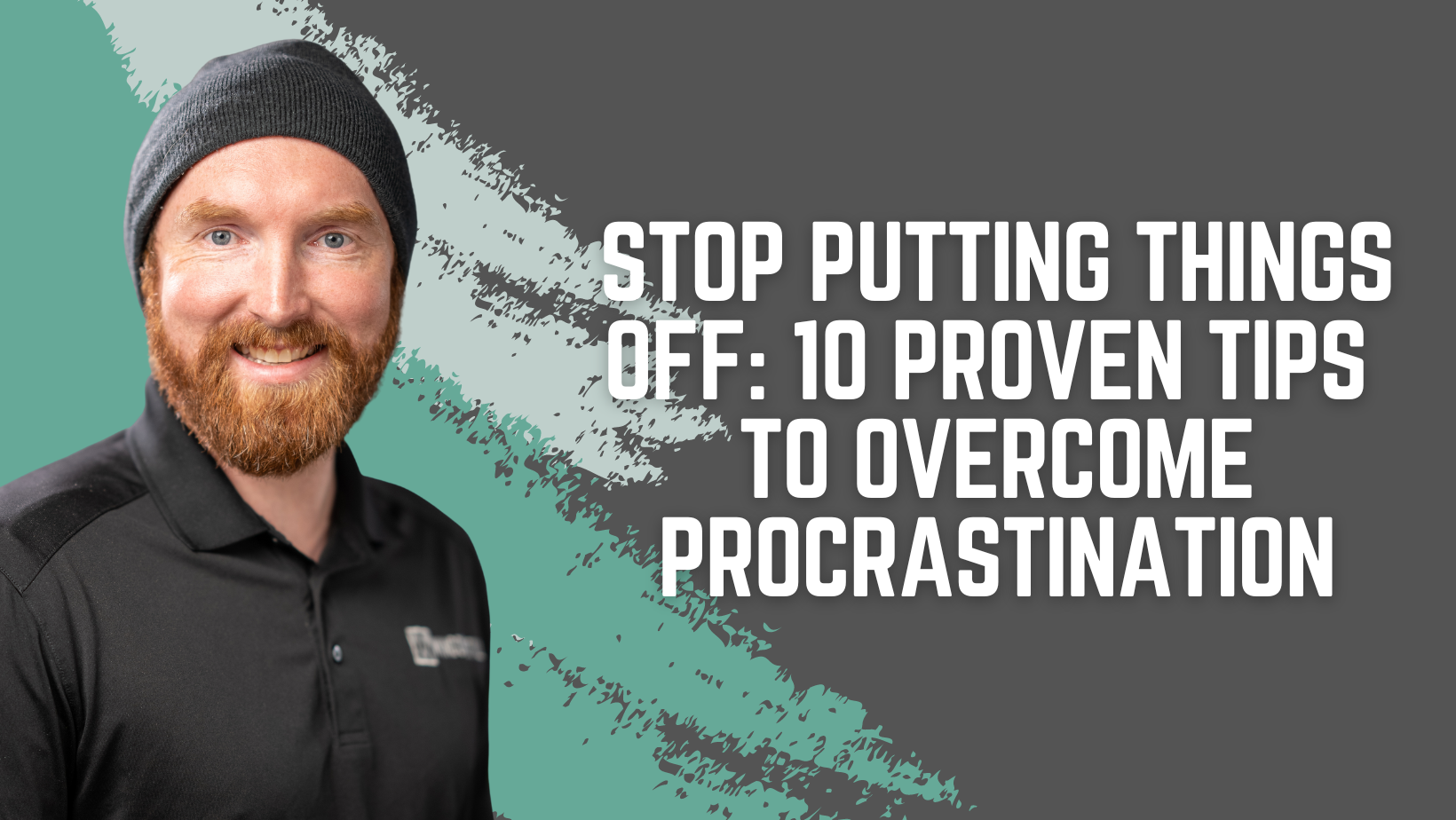 Stop Putting Things Off: 10 Proven Tips to Overcome Procrastination ...